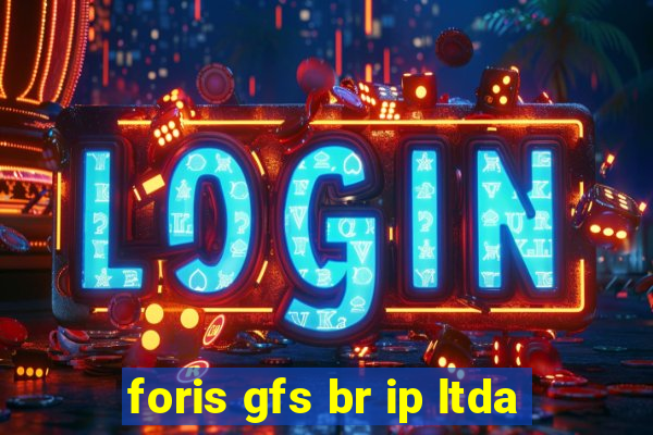 foris gfs br ip ltda